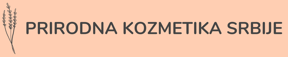 Prirodna kozmetika Srbije | Blog